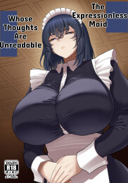 The Expressionless Maid Whose Thoughts Are Unreadable